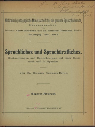 Sprachstorungen und Sprachheilkunde: Beitrage zur Kenntnis der Physiologie, Pathologie und Therapie der Sprache, bound with Das Stottern: Eine Monographie fur Aertze (inscribed by the author) AND Compensation der Sinne AND Sprachhliches und Spracharztliches (inscribed) AND Heilungsversuche bei Centromotorischer und Centrosensorischer Aphasie AND Ueber die Behandlung der Aphasie AND Sonder-Abdruck aus der Zeitschrift fur Klinische Medizin (inscribed), plus inscribed business card