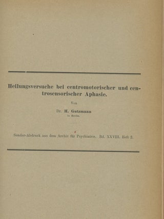 Sprachstorungen und Sprachheilkunde: Beitrage zur Kenntnis der Physiologie, Pathologie und Therapie der Sprache, bound with Das Stottern: Eine Monographie fur Aertze (inscribed by the author) AND Compensation der Sinne AND Sprachhliches und Spracharztliches (inscribed) AND Heilungsversuche bei Centromotorischer und Centrosensorischer Aphasie AND Ueber die Behandlung der Aphasie AND Sonder-Abdruck aus der Zeitschrift fur Klinische Medizin (inscribed), plus inscribed business card