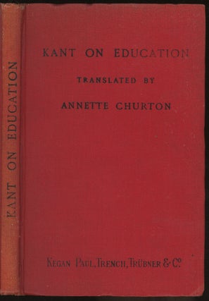 Item #0086435 Kant on Education (Ueber Padagogik). Churton Kant, Annette, Rhys Davids, Mrs,...