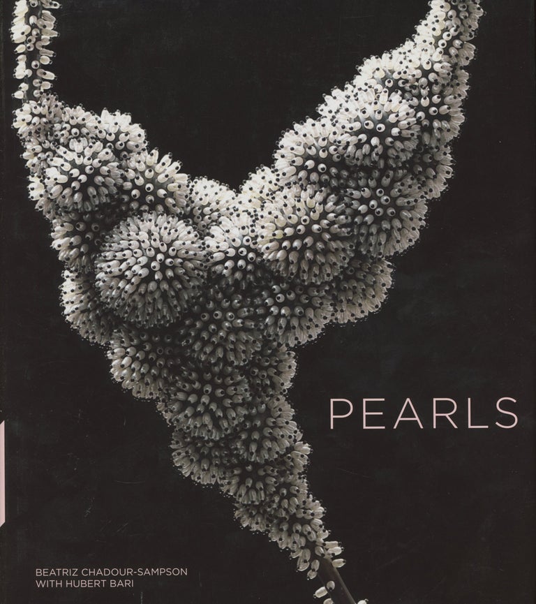 Item #0086470 Pearls. Beatriz Chadour-Sampson, Hubert Bari.