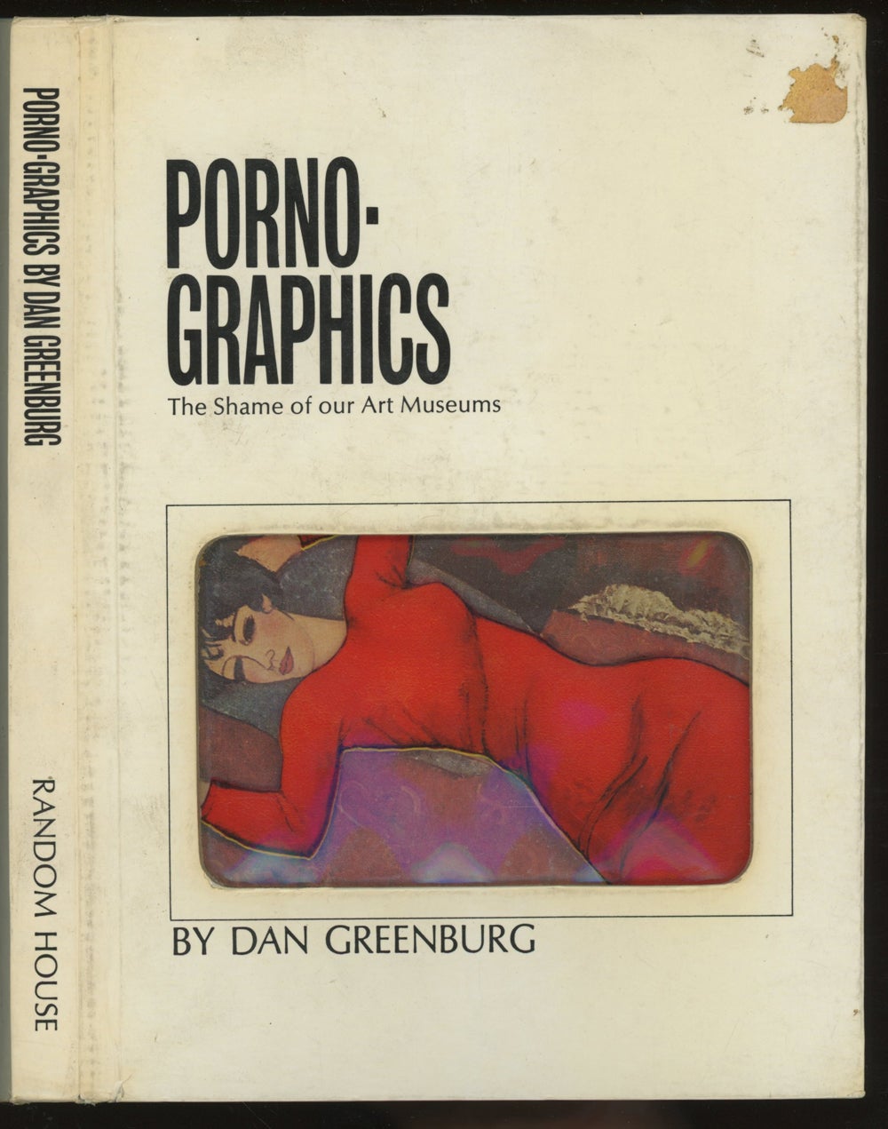 Porno-Graphics: The Shame of our Art Museums | Dan Greenburg | First edition