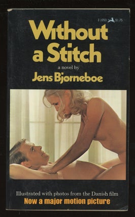Item #0086541 Without a Stitch, with photographs from the Danish film version. Jens Bjorneboe,...