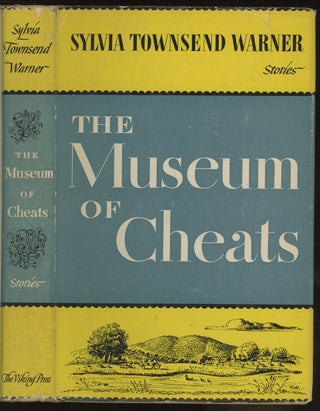 Item #0086600 The Museum of Cheats: Stories. Sylvia Townsend Warner