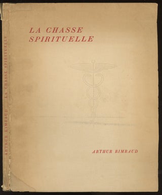 Item #0086623 La Chasse Spirituelle. Arthur Rimbaud, Pascal Pia, intro