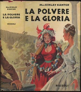 Item #0086679 La Polvere e la Gloria, Romanzo [Italian translation of Andersonville]. MacKinlay...