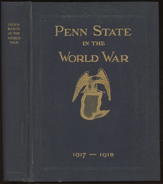 Item #0086689 Penn State in the World War. World War I. Penn State