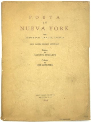 Item #0086705 Poeta en Nueva York. Federico Garcia Lorca, Antonio Machado, Jose Bergamin, prolog