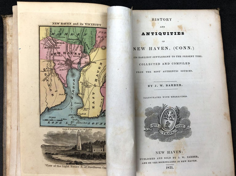 Item #0086810 History and Antiquities of New Haven, (Conn.) from Its Earliest Settlement to the Present Time. J. W. Barber.
