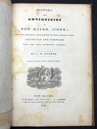 History and Antiquities of New Haven, (Conn.) from Its Earliest Settlement to the Present Time