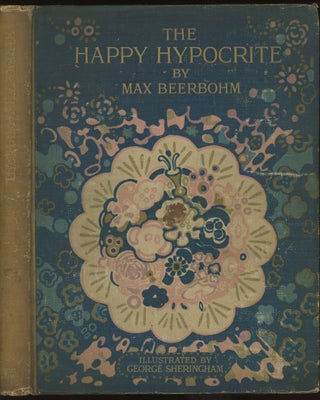 Item #0086872 The Happy Hypocrite. Max Beerbohm, George Sheringham, illust