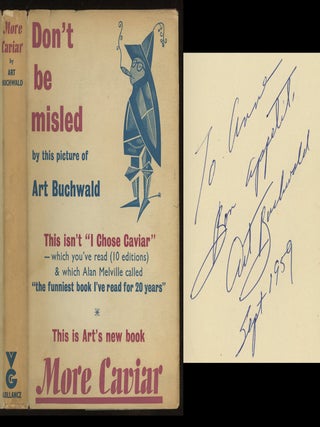 5 books by Art Buchwald, all signed or inscribed to his editor William Targ: More Caviar, Don't Forget to Write, The Establishment is Alive and Well in Washington, Down the Seine and Up the Potomac, Laid Back in Washington