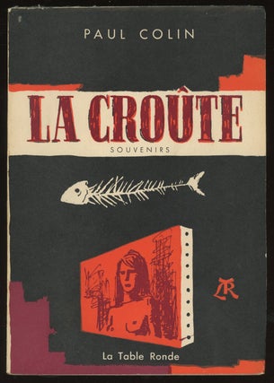 Item #0087026 La Croute (Souvenirs). Paul Colin