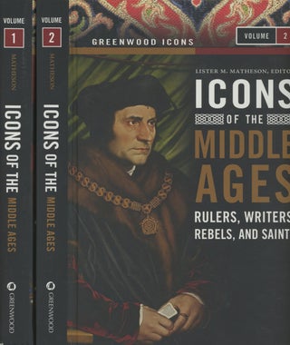 Item #0087114 Icons of the Middle Ages: Rulers, Writers, Rebels, and Saints; 2 Vols.--Volume 1 &...