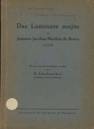 Item #0087322 Das Luminare Majus von Joannes Jacobus Manlius de Bosco, 1536. Johannes Jacobus...