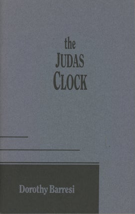 Item #0087491 The Judas Clock. Dorothy Barresi