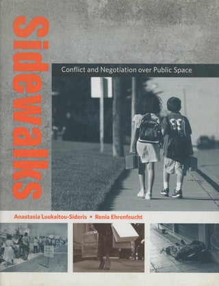 Item #0087572 Sidewalks: Conflict and Negotiation Over Public Space; Urban and Industrial...