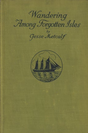 Item #0087643 Wandering Among Forgotten Isles; With a Chapter on the Scientific Results by...