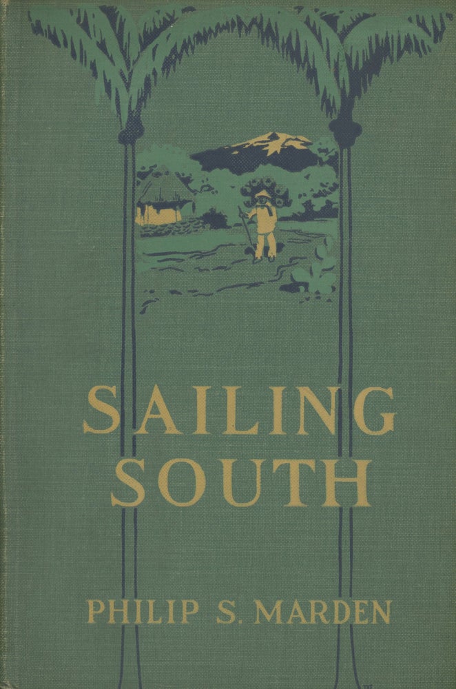 Item #0087647 Sailing South. Philip Sanford Marden.