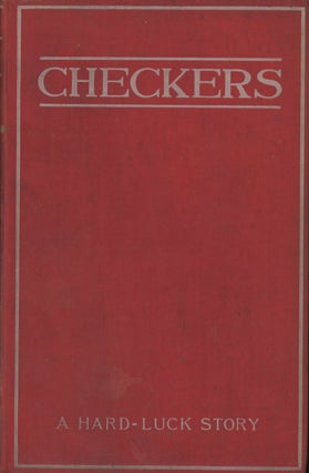 Item #0087666 Checkers: A Hard-Luck Story. Henry M. Blossom, Jr