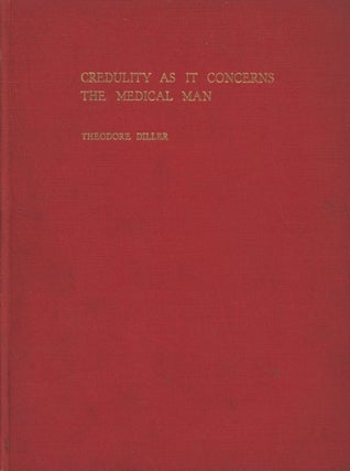 Item #0087688 Credulity as It Concerns the Medical Man: Reprinted from Transactions of the...