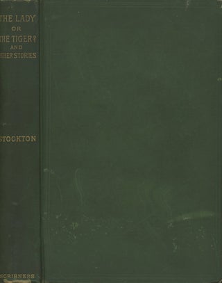 Item #0087691 The Lady, or the Tiger? and Other Stories. Frank R. Stockton