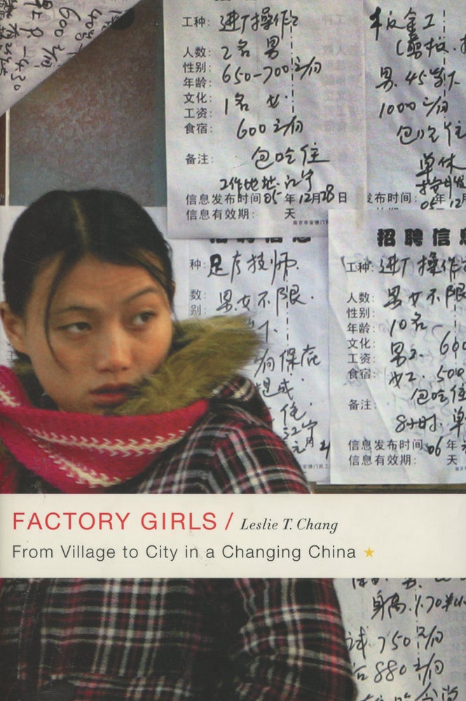 Item #0087809 Factory Girls: From Village to City in a Changing China. Leslie T. Chang.