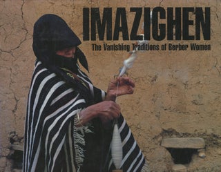 Item #0087865 Imazighen: The Vanishing Traditions of Berber Women. Margaret Courtney-Clark,...