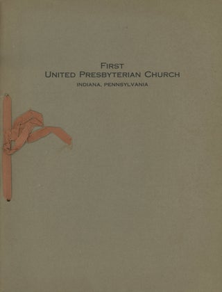 Item #0087885 First United Presbyterian Church; Indiana, Pennsylvania. Rev. J. C. Pinkerton, John...