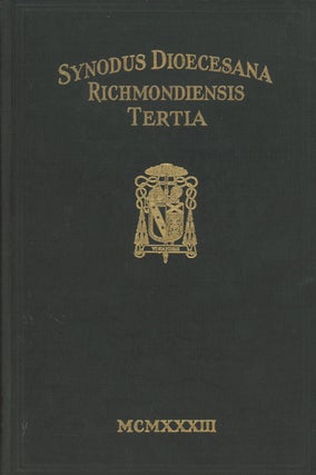 Item #0087897 Synodus Dioecesana Richmondiensis Tertia: Celebrata Die Decima Sexta Mensis...