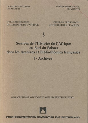 Item #0087905 Sources De L'Histoire De L'Afrique Au Sud Du Sahara Dans Les Archives Et...