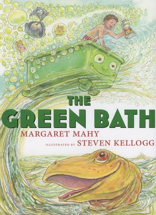 Item #0087969 The Green Bath. Margaret Mahy, ill Steven Kellogg