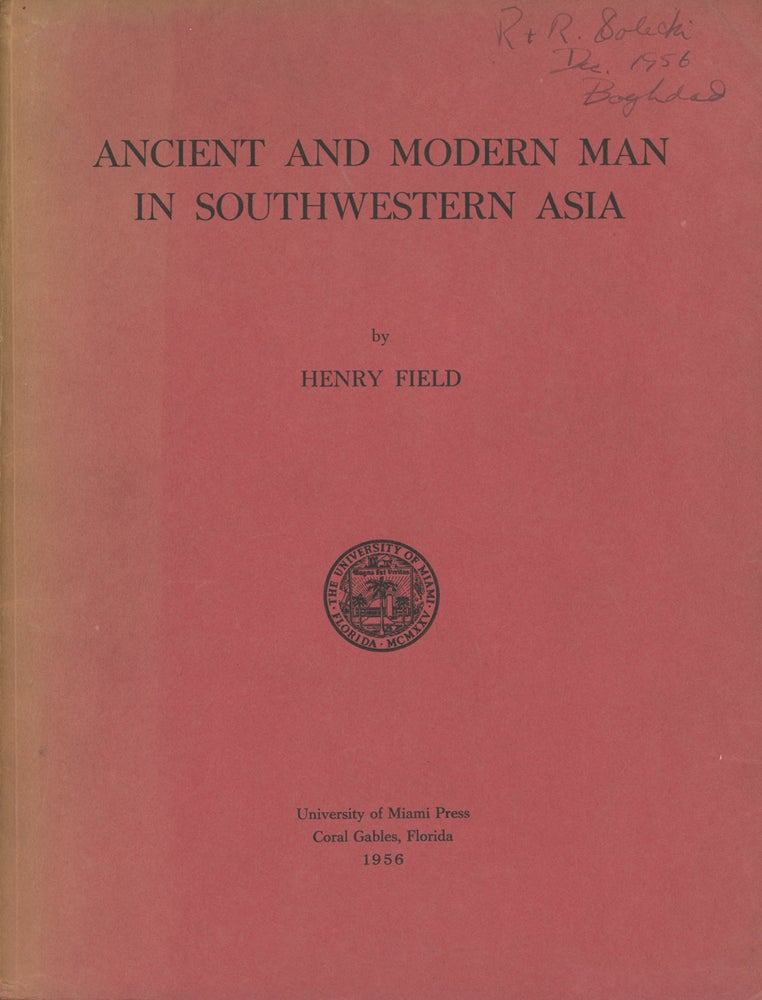 Item #0088041 Ancient and Modern Man in Southwestern Asia. Henry Field.