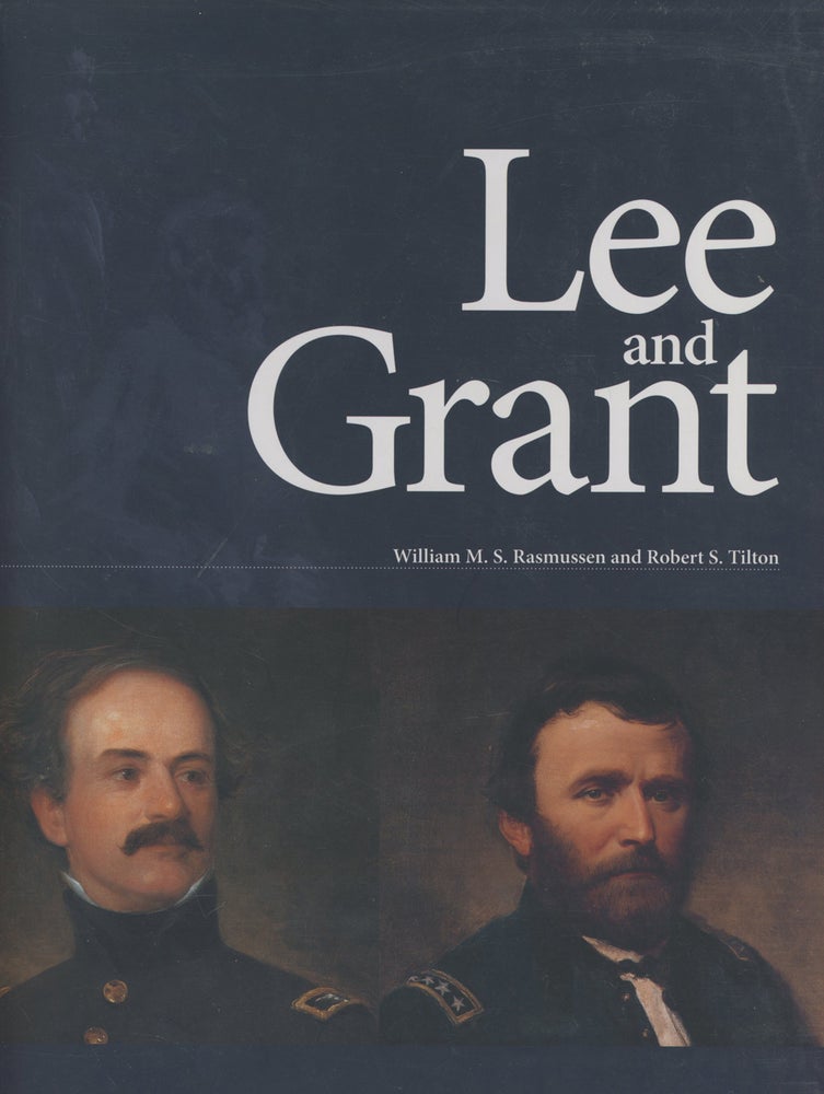 Item #0088105 Lee and Grant. William M. S. Rasmussen, Robert S. Tilton.