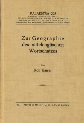 Item #0088181 Zur Geographie des Mittelenglischen Wortschatzes; Palaestra 205. Rolf Kaiser