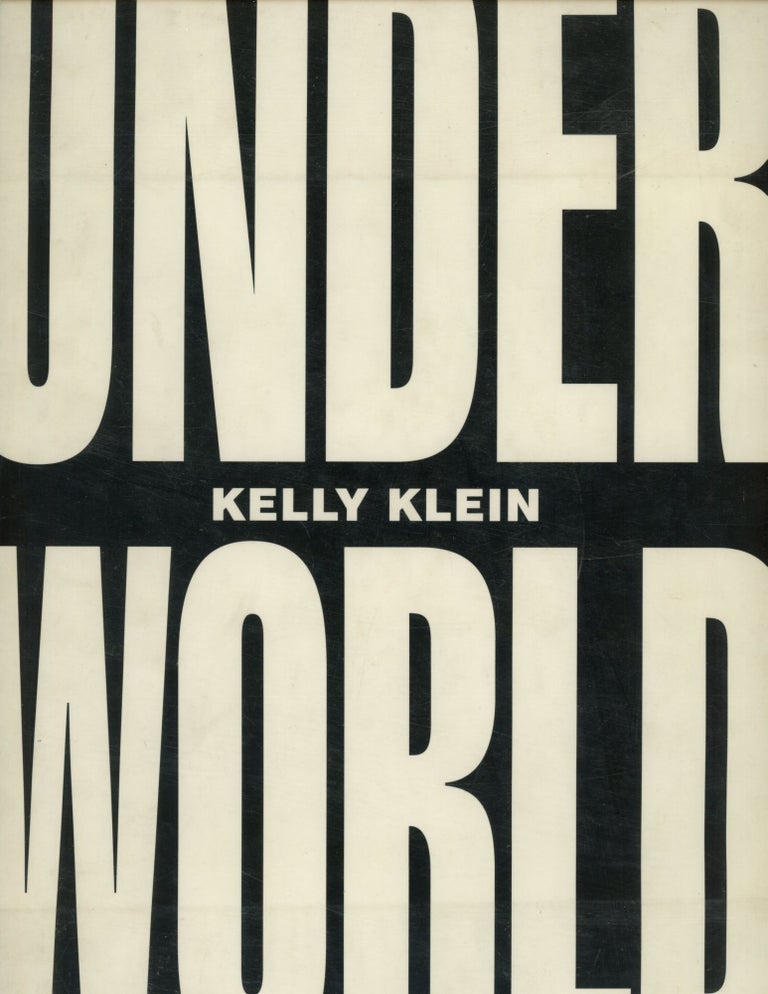 Item #0088218 Underworld / Under World. Kelly Klein, intro Anne Rice.