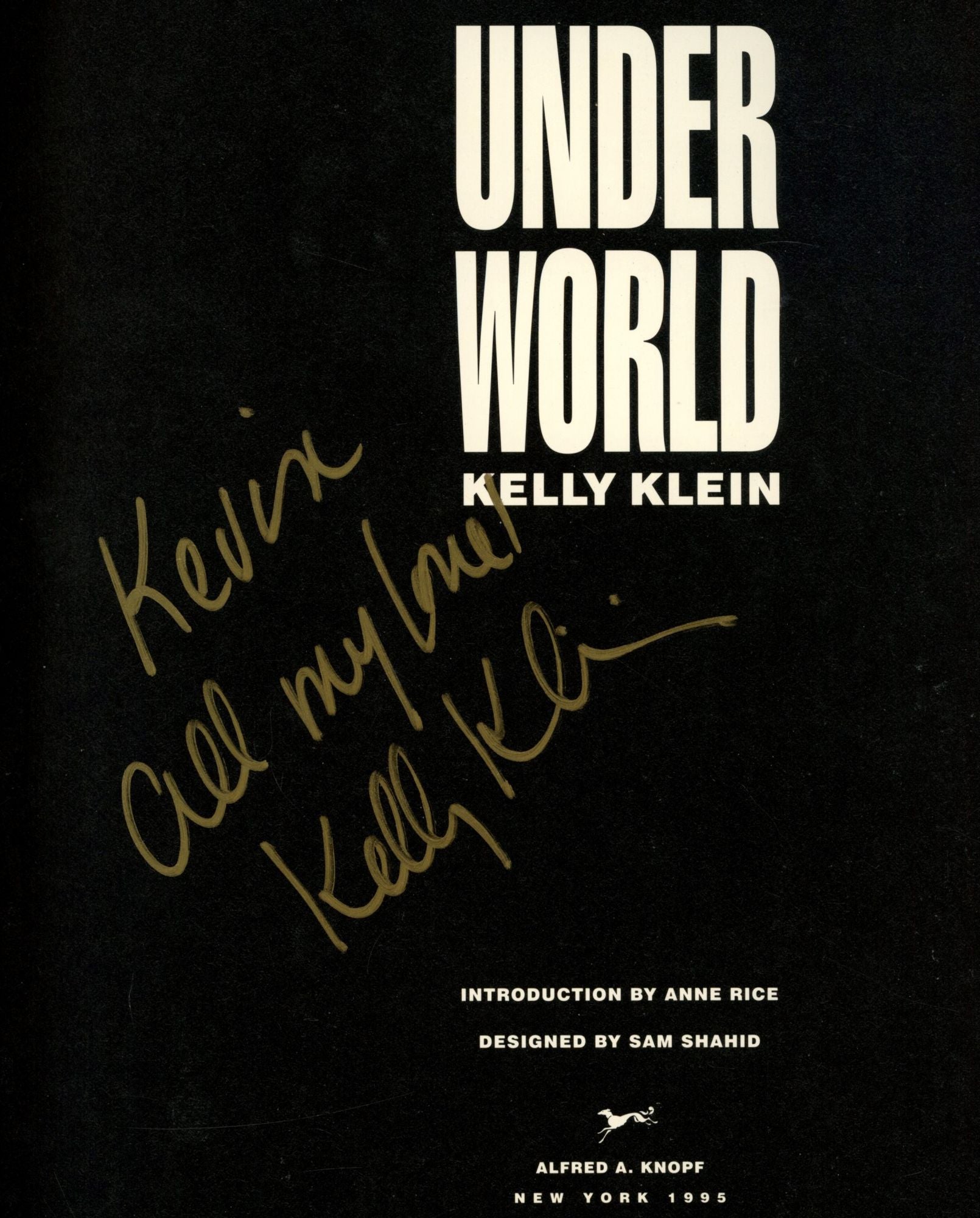 Underworld / Under World by Kelly Klein, intro Anne Rice on Common Crow  Books