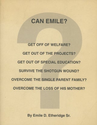 Item #0088231 Can Emile?: Get Off of Welfare? Get Out of the Projects? Get Out of Special...