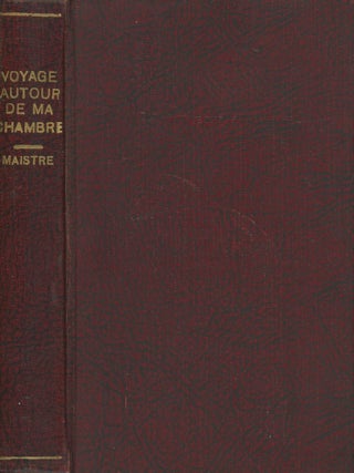 Item #0088250 Voyage Autour de ma Chambre. Xavier de Maistre, C.-A. Sainte-Beuve