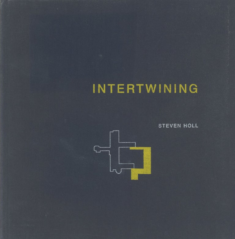 Item #0088356 Intertwining: Selected Projects 1989-1995. Steven Holl.