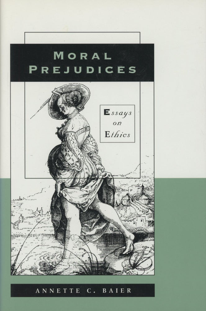 Item #0088371 Moral Prejudices: Essays on Ethics. Annette C. Baier.