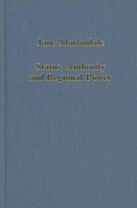 Item #0088375 Status, Authority and Regional Power: Aquitaine and France, 9th to 12th Centuries....