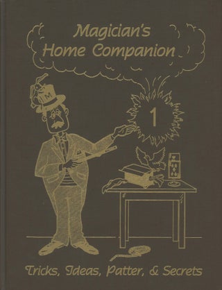 Item #0088406 Magician's Home Companion No. 1: Tricks, Ideas, Patter, & Secrets. Jim Klein, Ed.,...