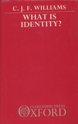Item #0088496 What Is Identity? C. J. F. Williams