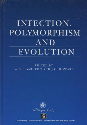 Item #0088506 Infection, Polymorphism and Evolution. W. D. Hamilton, J. C. Howard, Et. Al