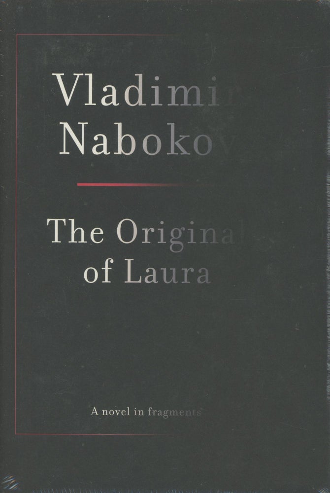 Item #0088544 The Original of Laura. Vladimir Nabokov, ed Dmitri Nabokov.