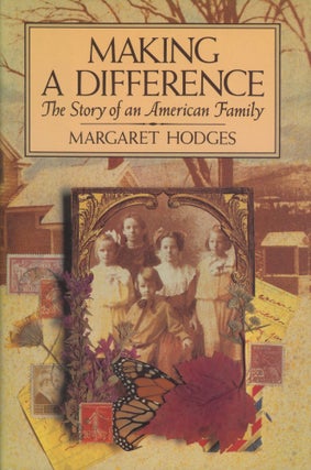 Item #0088564 Making a Difference: The Story of an American Family. Margaret Hodges