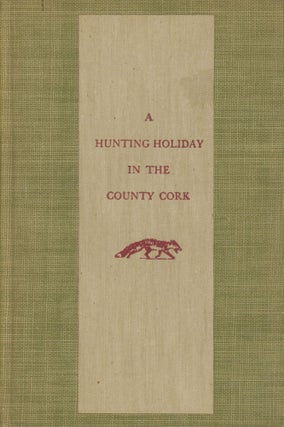 Item #0088596 A Hunting Holiday in the County Cork. Margaret Colt, fore Gordon Grand