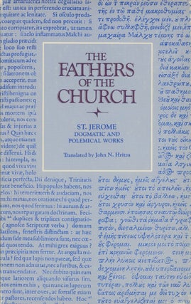 Item #0088609 Saint Jerome: Dogmatic and Polemical Works; The Fathers of the Church: A New...