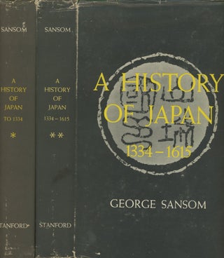 Item #0088633 A History of Japan, 2 vols.--Vol. I: To 1334 & Vol. II: 1334-1615. George Sansom