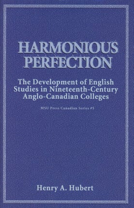 Item #0088711 Harmonious Perfection: The Development of English Studies in Nineteenth-Century...